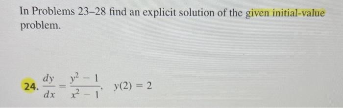Solved In Problems 23–28 find an explicit solution of the | Chegg.com