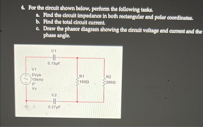 Solved 4. For the circuit shown below, perform the following | Chegg.com