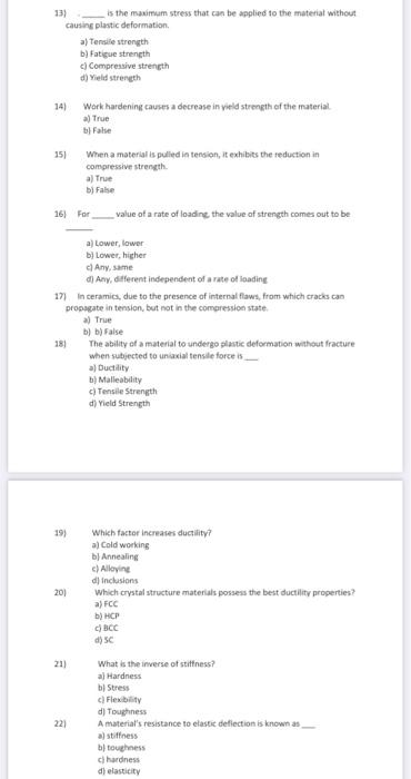 Solved 13) is the maximum stress that can be applied to the | Chegg.com