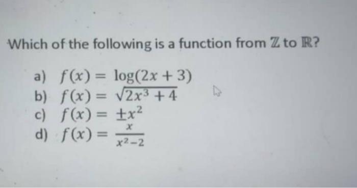 Solved Which of the following is a function from Z to R ? a) | Chegg.com