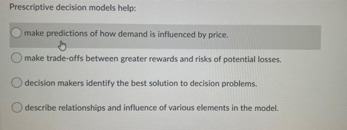 Solved Prescriptive decision models help: make predictions | Chegg.com