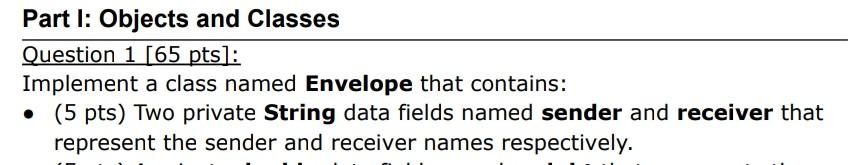 Solved Part I: Objects and Classes Question 1 [65 pts]: | Chegg.com