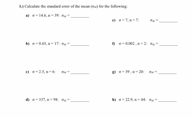 Solved 1.) Calculate the standard error of the mean (OM) for | Chegg.com