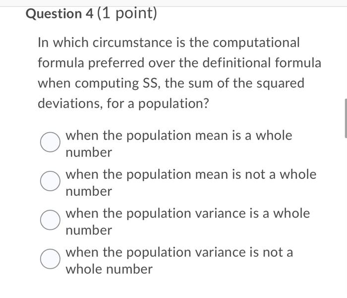 Solved Question 4 (1 point) In which circumstance is the | Chegg.com