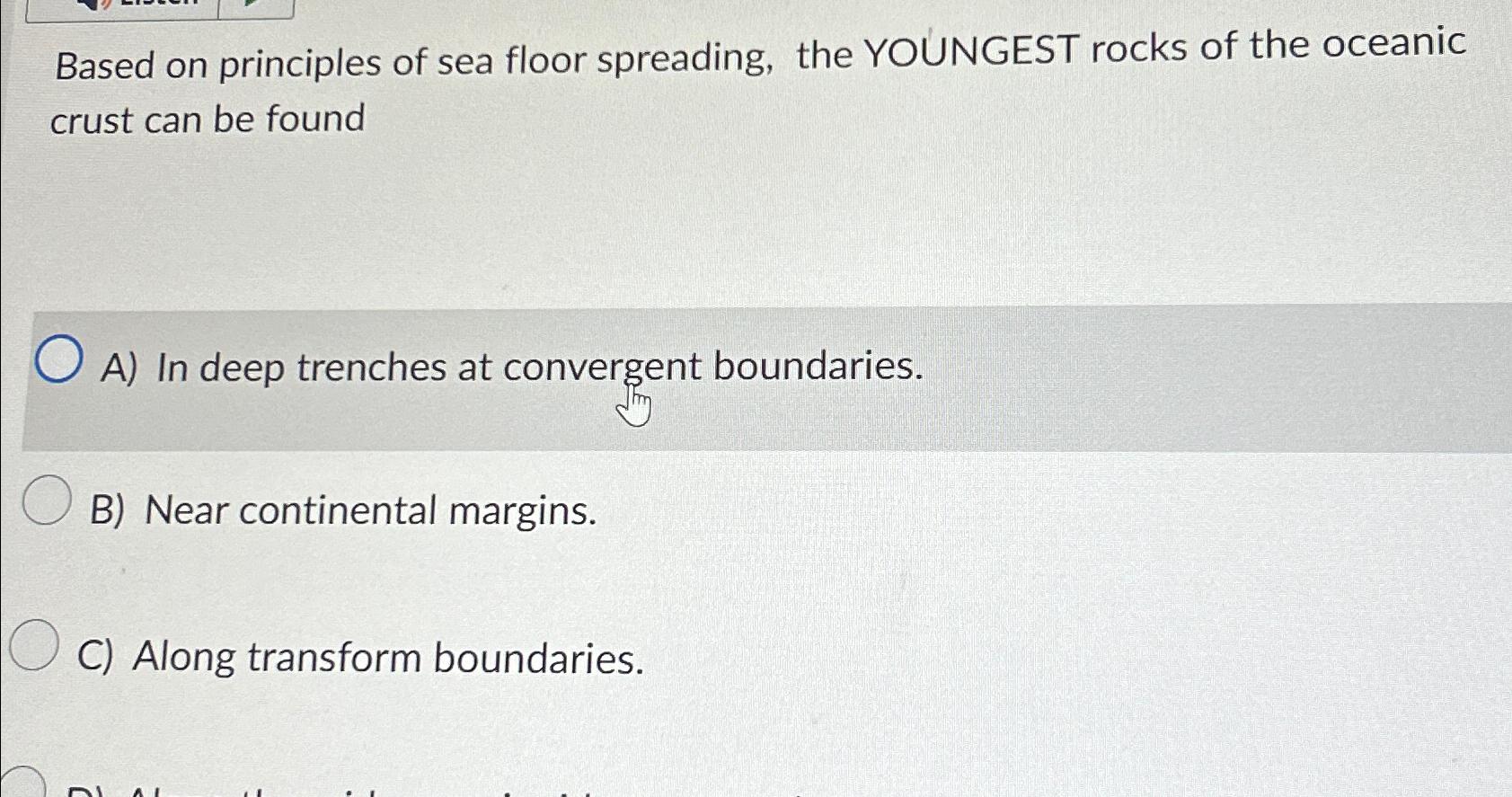 Solved Based on principles of sea floor spreading, the | Chegg.com