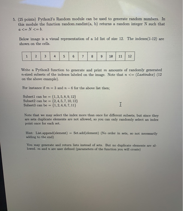 Solved 5. (25 points) Python3's Random module can be used to | Chegg.com