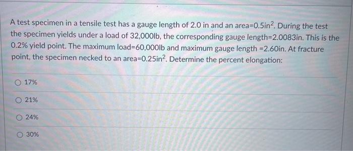 Solved A test specimen in a tensile test has a gauge length | Chegg.com