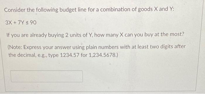 Solved Consider the following budget line for a combination | Chegg.com