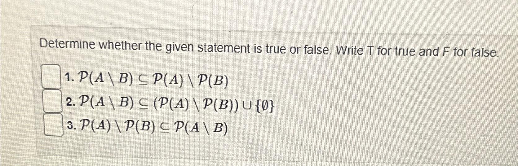 Solved Determine whether the given statement is true or | Chegg.com