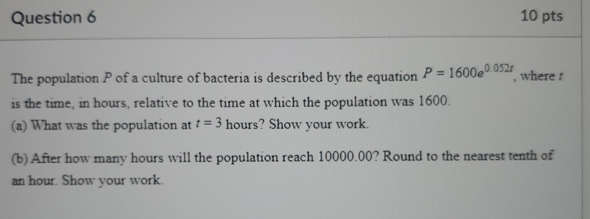 Solved The population P of a culture of bacteria is | Chegg.com