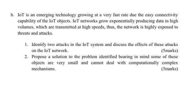 Solved B. IoT Is An Emerging Technology Growing At A Very | Chegg.com