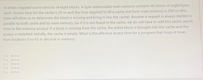 Solved A Direct-mapped Cache Consists Of Eight Blocks. A | Chegg.com