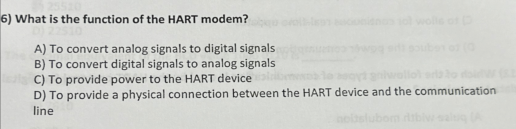 Solved What is the function of the HART modem?A) ﻿To convert | Chegg.com