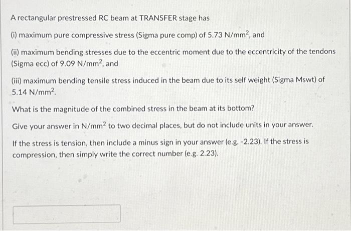 Solved A rectangular prestressed RC beam at TRANSFER stage | Chegg.com