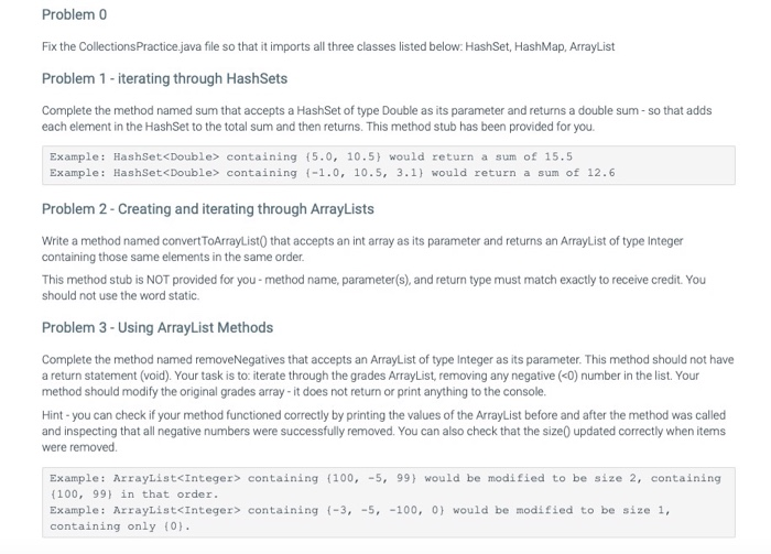 Solved Problem 0 Fix the Collections Practice.java file so | Chegg.com