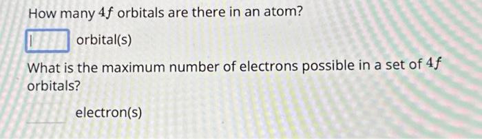 Solved How Many 4f Orbitals Are There In An Atom Orbital S Chegg Com   Image