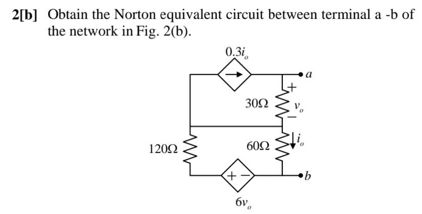 Solved 2[b] Obtain The Norton Equivalent Circuit Between | Chegg.com