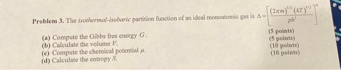 Solved Problem 3. The Isothermal-isobaric Partition Function | Chegg.com