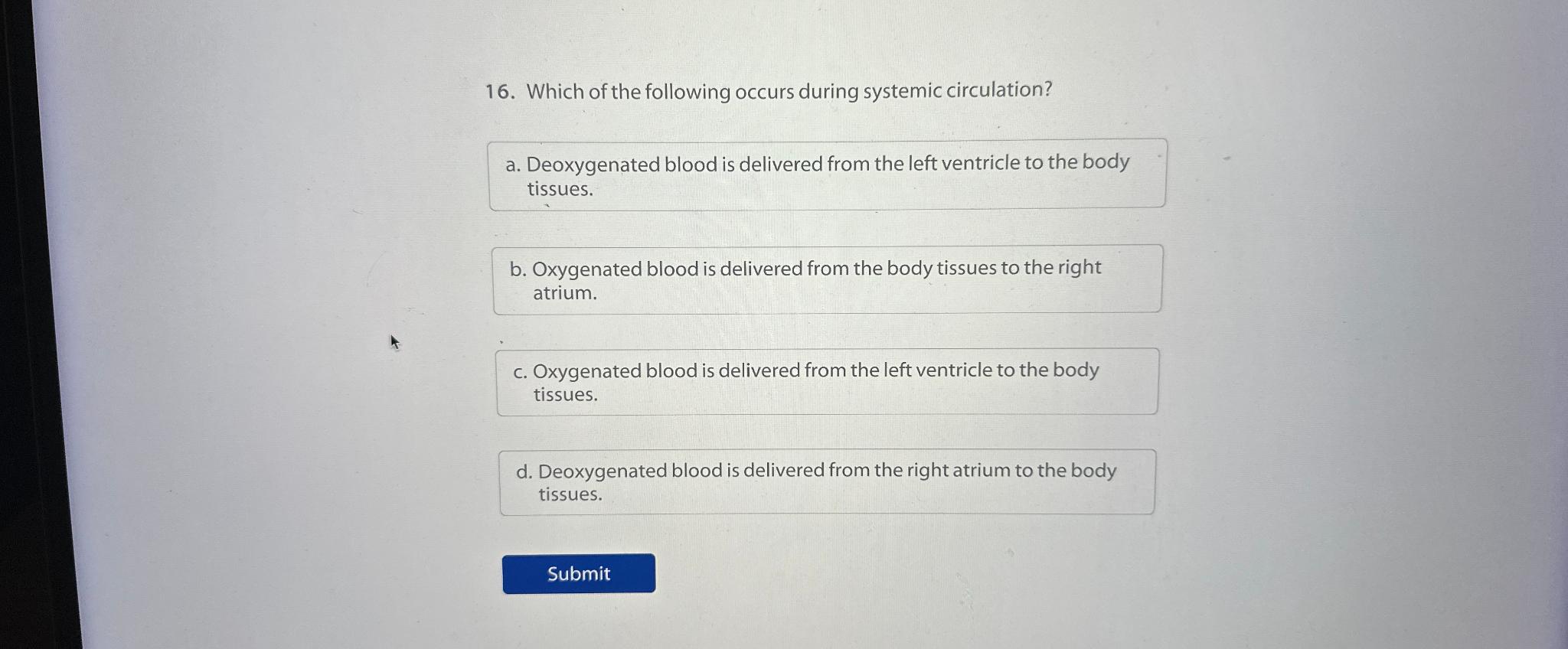 Solved Which of the following occurs during systemic | Chegg.com