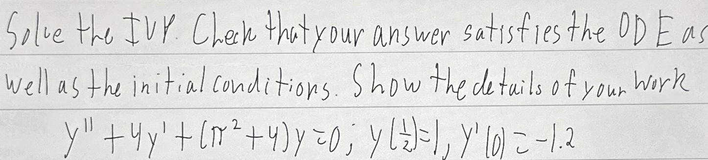 Solved Solve the IVP. Check that your answer satisfies the | Chegg.com