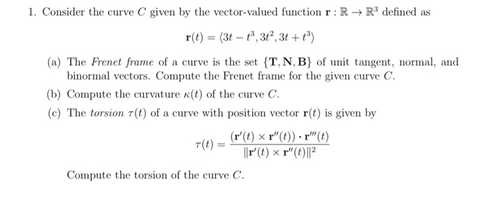Solved 1. Consider the curve C given by the vector-valued | Chegg.com