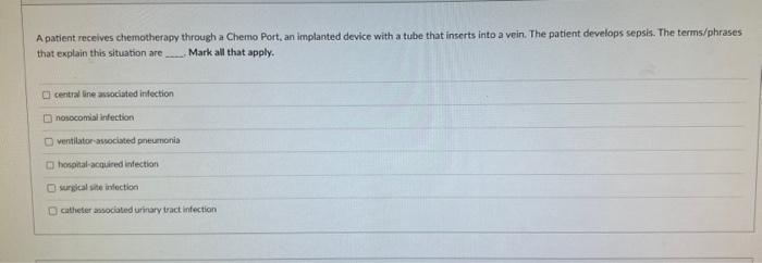 Solved A patient receives chernotherapy through a Chemo | Chegg.com
