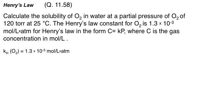 Solved Henry's Law (Q. 11.58) Calculate the solubility of O, | Chegg.com
