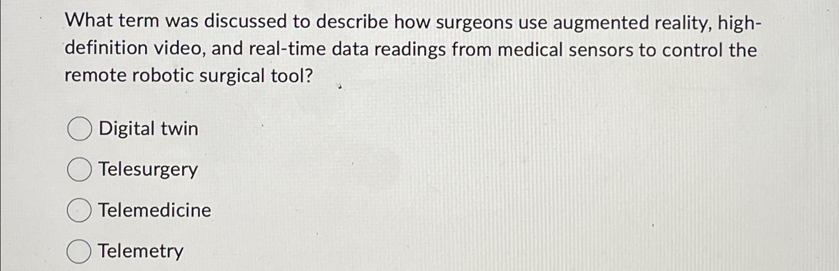 Solved What term was discussed to describe how surgeons use | Chegg.com