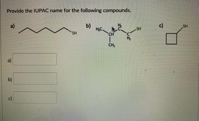 Solved Provide the IUPAC name for the following compounds. | Chegg.com