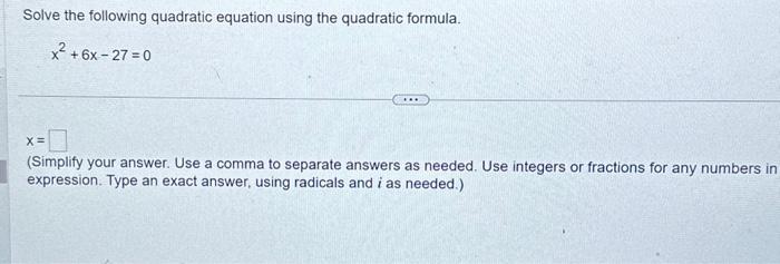 Solved Solve the following quadratic equation using the | Chegg.com