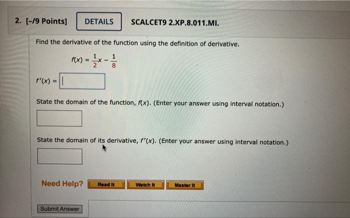 Find the derivative of the function using the definition of derivative.
\[
f(x)=\frac{1}{2} x-\frac{1}{8}
\]
\[
f^{\prime}(x)