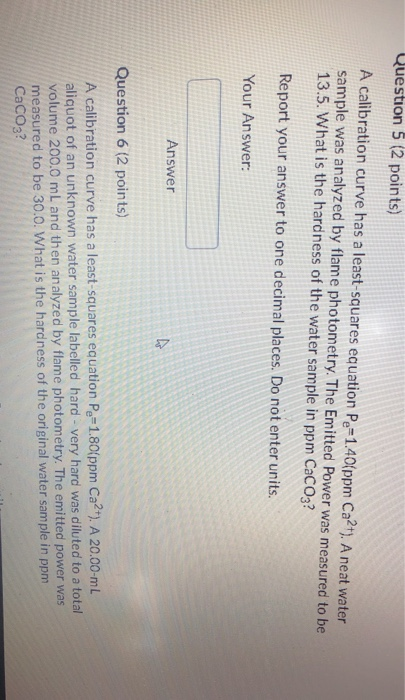 Solved Question 5 (2 points) A calibration curve has a least | Chegg.com