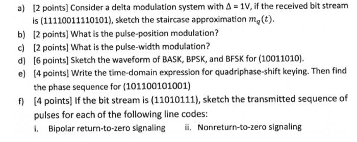 Solved a) [2 points) Consider a delta modulation system with | Chegg.com
