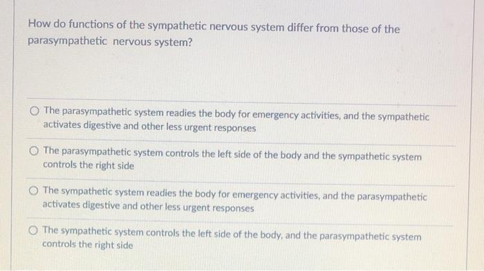Solved How do functions of the sympathetic nervous system | Chegg.com