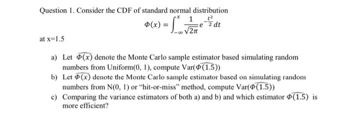 Solved Question 1. Consider the CDF of standard normal | Chegg.com