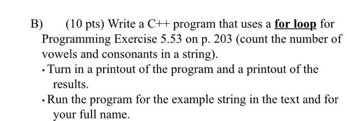Solved B) (10 pts) Write a C++ program that uses a for loop | Chegg.com