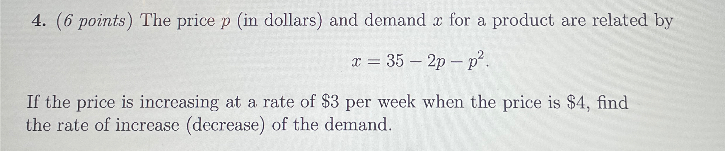 Solved ( 6 ﻿points) ﻿The price p (in dollars) ﻿and demand x | Chegg.com