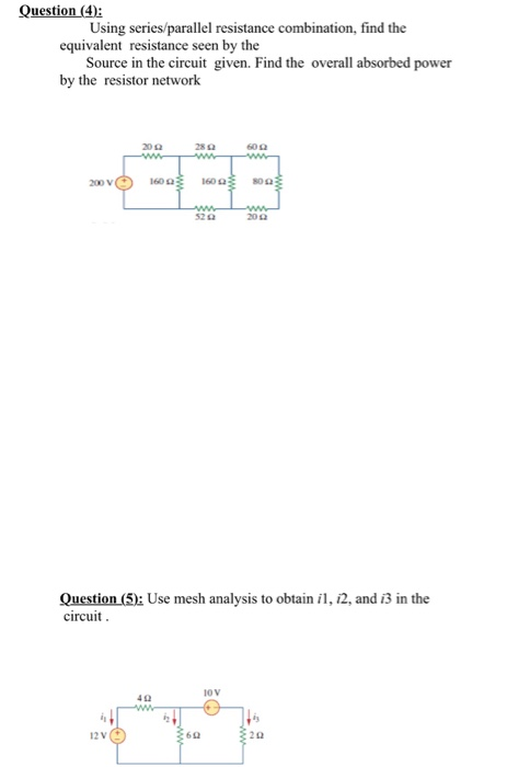 Solved Question (4): Using Series/parallel Resistance | Chegg.com