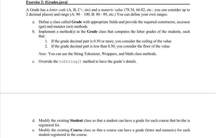 Solved Exercise 2: (Grades.java A Grade has a letter code | Chegg.com