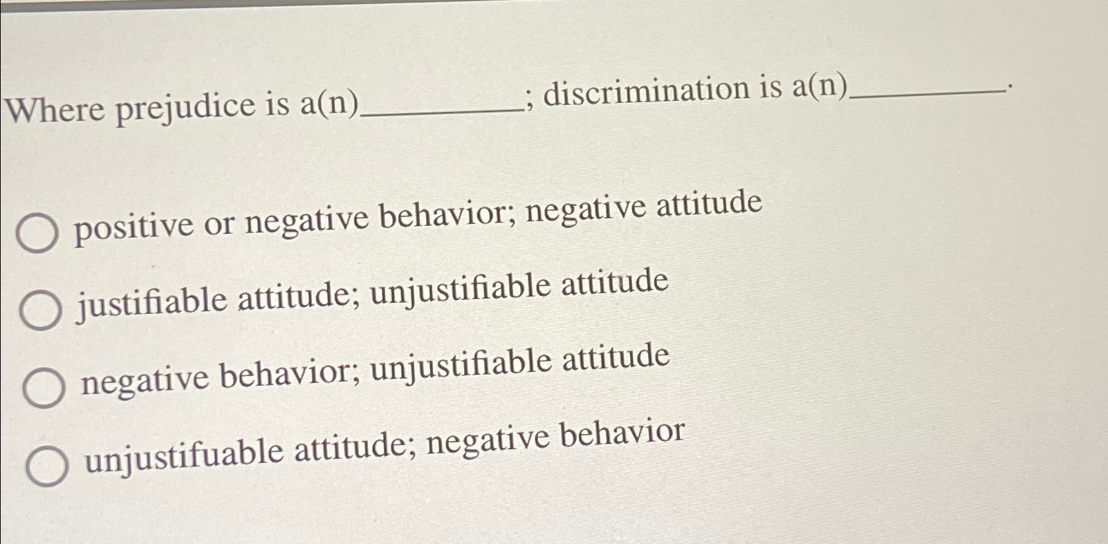 Solved Where prejudice is a(n). ﻿discrimination is a(n) | Chegg.com