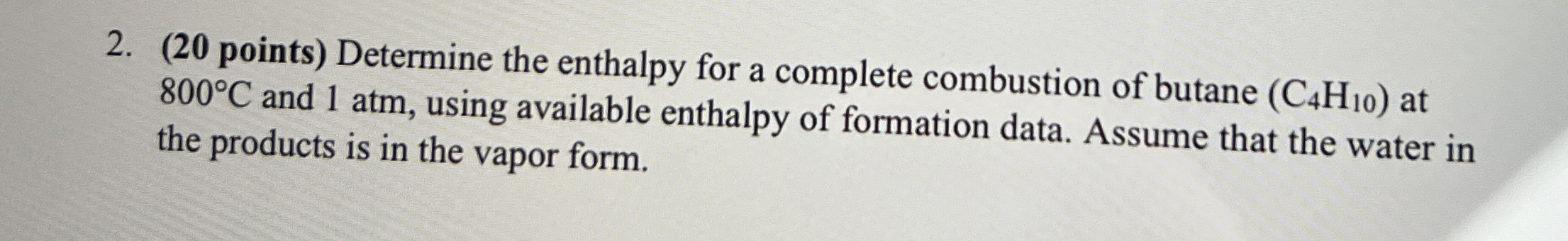 Solved Points Determine The Enthalpy For A Complete