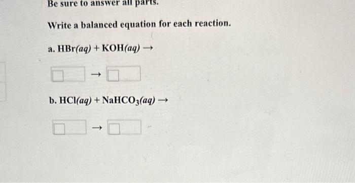 Solved Write a balanced equation for each reaction. a. | Chegg.com