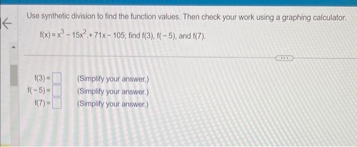 Solved Use Synthetic Division To Find The Function Values. 