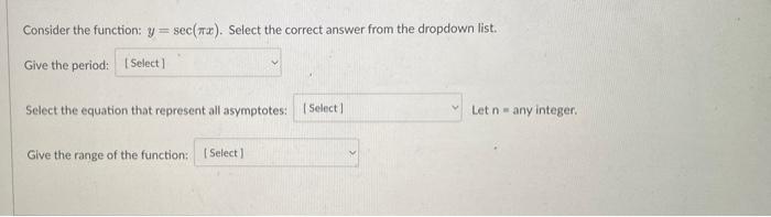 Solved Consider the function: y=sec(πx). Select the correct | Chegg.com