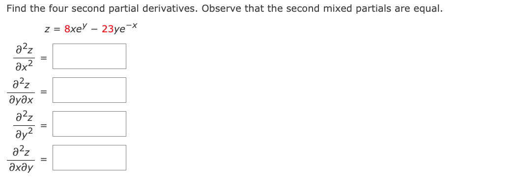 Solved Find the four second partial derivatives. Observe | Chegg.com