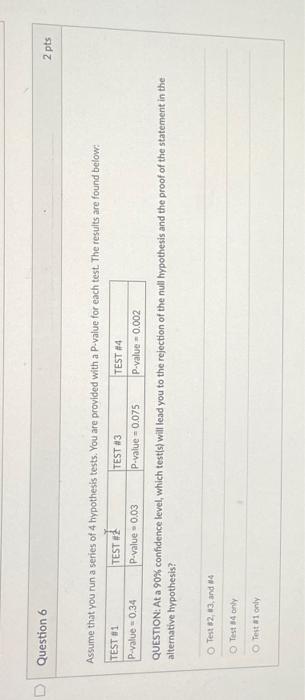 Solved D Question 6 2 pts TEST Assume that you run a series | Chegg.com