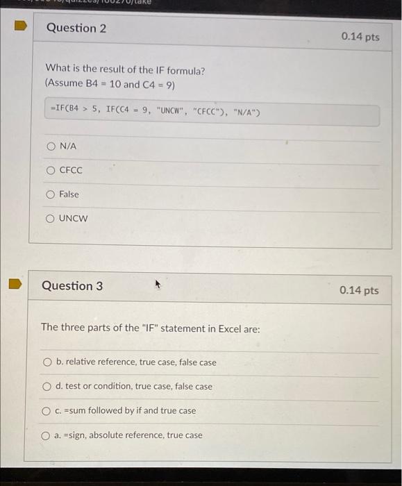 Solved Question 2 0.14 pts What is the result of the IF | Chegg.com