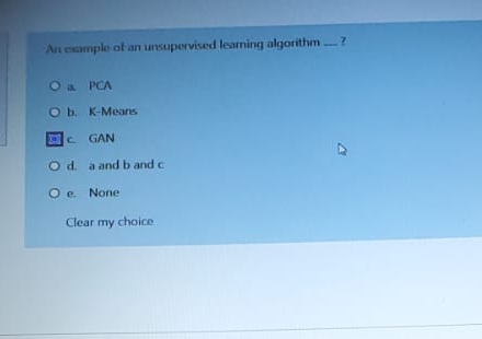 Solved An example of an unsupervised learning algorithm -?a. | Chegg.com