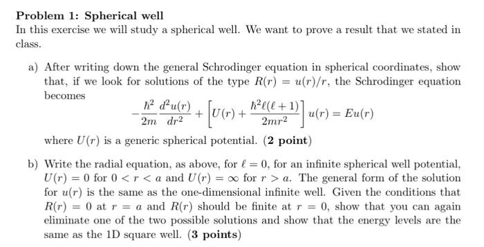 Solved Problem 1: Spherical well In this exercise we will | Chegg.com