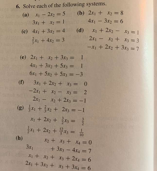 Solved on 6. Solve each of the following systems. (a) x1 - | Chegg.com